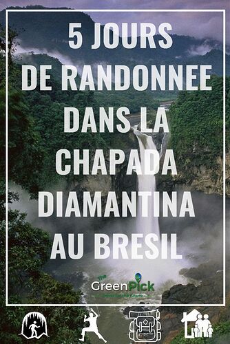 Re: Demande de conseil randonnée Chapada Diamantina - Thegreenpick